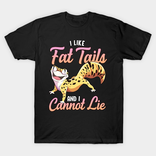 I Like Fat Tails Funny Leopard Gecko T-Shirt by funkyteesfunny